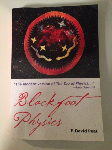 Beispielbild fr Blackfoot Physics: A Journey into the Native American Universe zum Verkauf von WorldofBooks