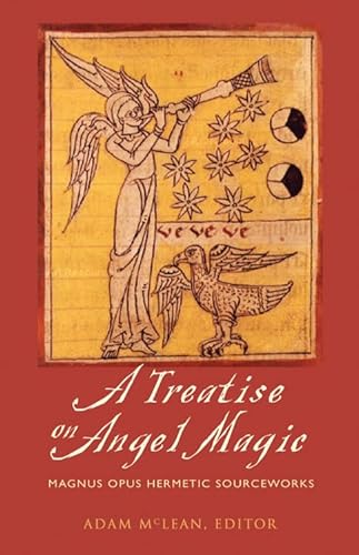 Stock image for Treatise on Angel Magic : Magnum Opus Hermetic Sourceworks for sale by Manchester By The Book