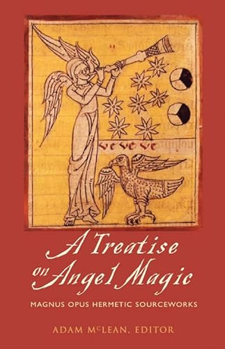 Stock image for Treatise on Angel Magic : Magnum Opus Hermetic Sourceworks for sale by Manchester By The Book