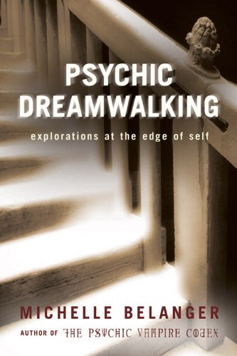 Beispielbild fr Psychic Dreamwalking: Explorations at the Edge of Self zum Verkauf von HPB-Ruby