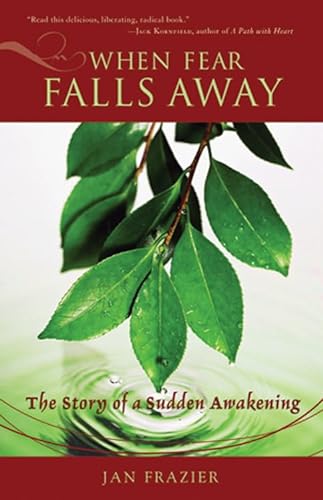 Stock image for When Fear Falls Away: The Story of a Sudden Awakening for sale by SecondSale