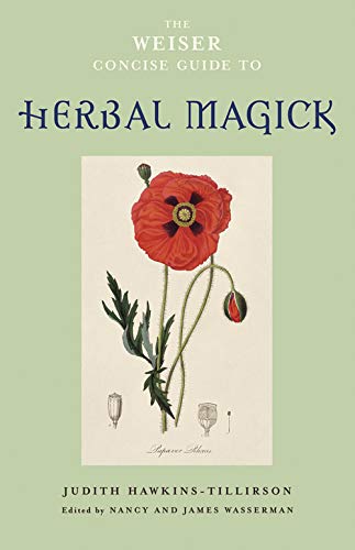 Stock image for The Weiser Concise Guide to Herbal Magick for sale by BooksRun