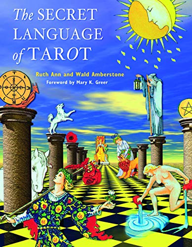 The Secret Language of Tarot (9781578634163) by Amberstone, Wald; Amberstone, Ruth Ann