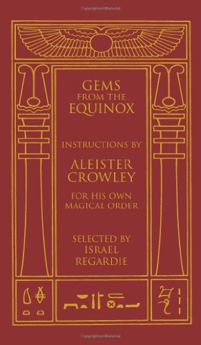 Beispielbild fr Gems from the Equinox: Instructions by Aleister Crowley for His Own Magical Order zum Verkauf von Smith Family Bookstore Downtown