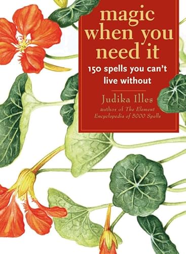 Imagen de archivo de Magic When You Need It: 150 Spells You Cant Live Without a la venta por Goodwill Books