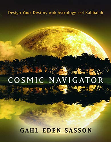 Stock image for Cosmic Navigator: Design Your Destiny With Astrology and Kabbalah for sale by BooksRun