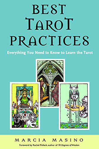 BEST TAROT PRACTICES: Everything You Need To Know To Learn The Tarot