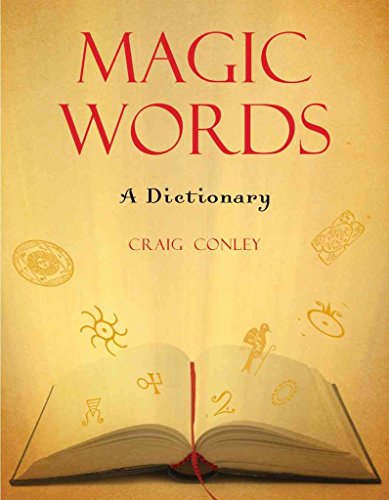 Magic Words: A Dictionary (9781578634347) by Conley, Craig