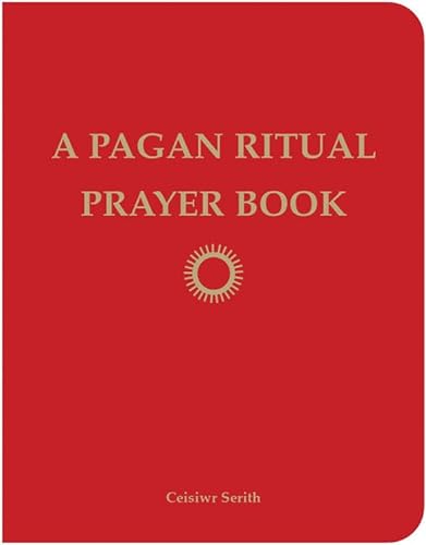 Stock image for A Pagan Ritual Prayer Book for sale by Books From California