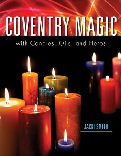 Coventry Magic with Candles, Oils, and Herbs