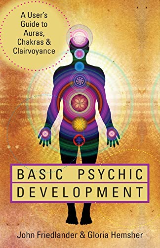 Stock image for Basic Psychic Development: A Users Guide to Auras, Chakras Clairvoyance for sale by Goodwill of Colorado