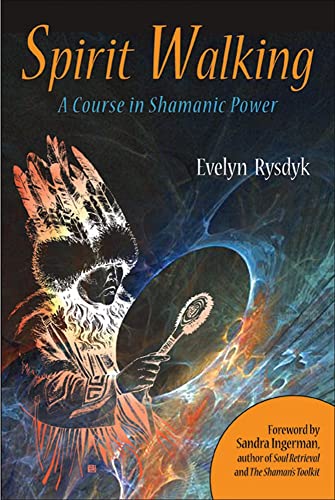 Stock image for Spirit Walking: A Course in Shamanic Power for sale by Weird Books