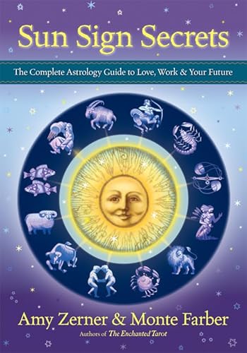 Beispielbild fr Sun Sign Secrets: The Complete Astrology Guide to Love, Work, and Your Future zum Verkauf von Books From California