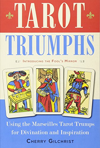 Imagen de archivo de Tarot Triumphs: Using the Tarot Trumps for Divination and Inspiration a la venta por HPB-Ruby
