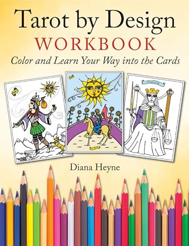 9781578636075: Tarot by Design Workbook: Color and Learn Your Way into the Cards