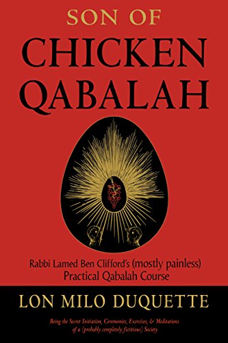 Beispielbild fr Son of Chicken Qabalah: Rabbi Lamed Ben Clifford's (Mostly Painless) Practical Qabalah Course zum Verkauf von Else Fine Booksellers