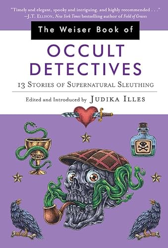 Stock image for The Weiser Book of Occult Detectives: 13 Stories of Supernatural Sleuthing for sale by Books From California