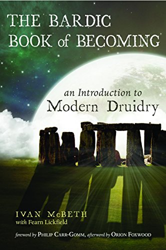 Stock image for The Bardic Book of Becoming: An Introduction to Modern Druidry for sale by Revaluation Books