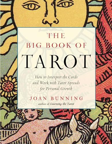 Beispielbild fr The Big Book of Tarot: How to Interpret the Cards and Work with Tarot Spreads for Personal Growth (Weiser Big Book Series) zum Verkauf von Books From California