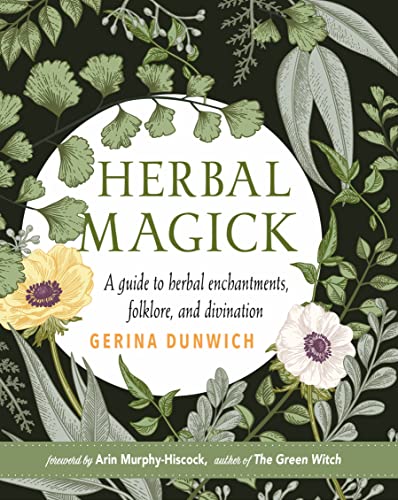 Imagen de archivo de Herbal Magick: A Witch's Guide to Herbal Enchantments, Folklore, and Divination a la venta por Revaluation Books
