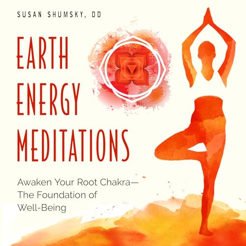 9781578637034: Earth Energy Meditations: Awaken Your Root Chakra-the Foundation of Well-Being