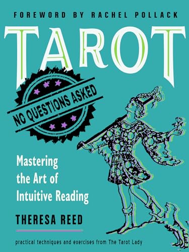 Imagen de archivo de Tarot: No Questions Asked: Mastering the Art of Intuitive Reading a la venta por Ergodebooks