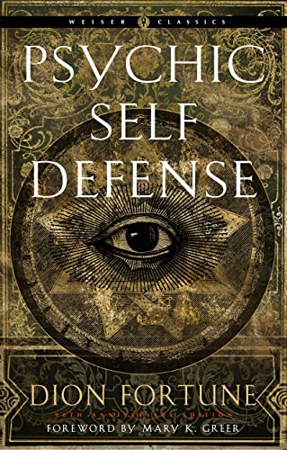 Beispielbild fr Psychic Self-Defense: The Definitive Manual for Protecting Yourself Against Paranormal Attack (Weiser Classics Series) zum Verkauf von Books From California
