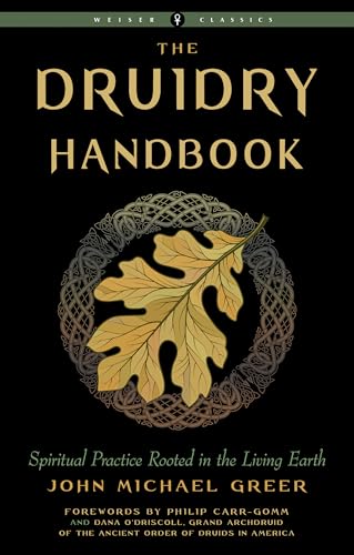 Beispielbild fr Druidry Handbook: Spiritual Practice Rooted in the Living Earth (Weiser Classics Series) zum Verkauf von Books From California