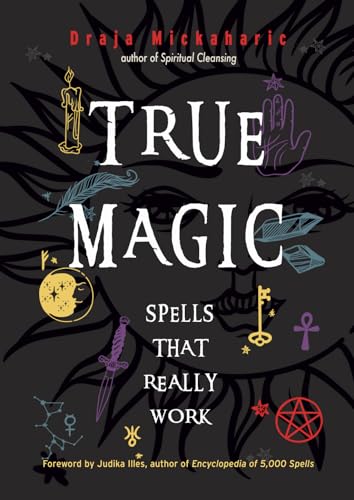 Beispielbild fr True Magic: Spells That Really Work zum Verkauf von Books From California