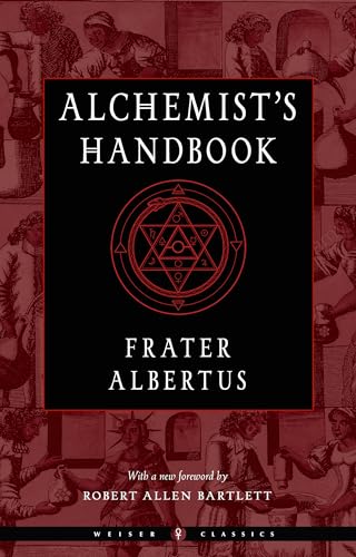 Beispielbild fr Alchemist's Handbook - New Edition: Weiser Classics zum Verkauf von WorldofBooks