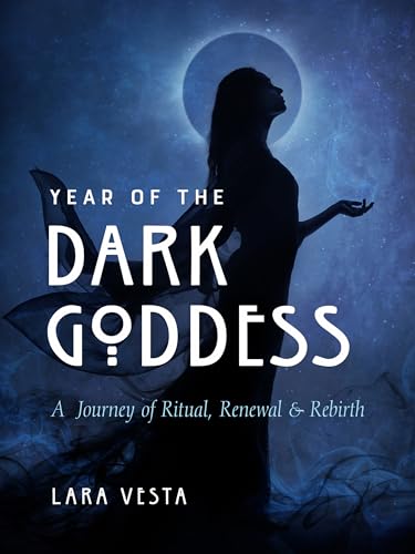 Beispielbild fr Year of the Dark Goddess: A Journey of Ritual, Renewal & Rebirth [Paperback] Vesta, Lara zum Verkauf von Lakeside Books