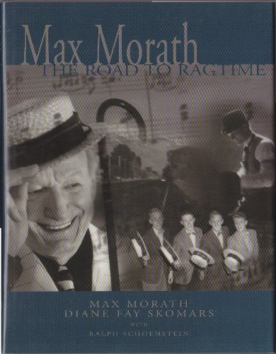 Stock image for Max Morath: The Road to Ragtime for sale by ThriftBooks-Dallas