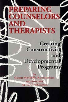 Stock image for Preparing Counselors: Creating Constructivist and Developmental Programs for sale by ThriftBooks-Dallas