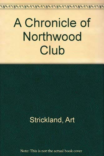 A History of Northwood Club 1946-2002: Thanks for the Memories