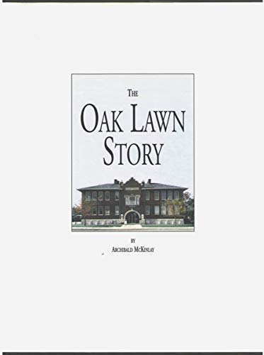 Beispielbild fr The Oak Lawn Story zum Verkauf von Solr Books