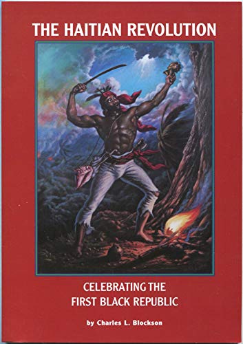 Stock image for The Haitian Revolution: Celebrating The First Black Republic for sale by SecondSale