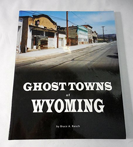 9781578643523: Ghost Towns of Wyoming