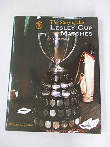 Imagen de archivo de The Story of the Lesley Cup Matches a la venta por Richard Park, Bookseller