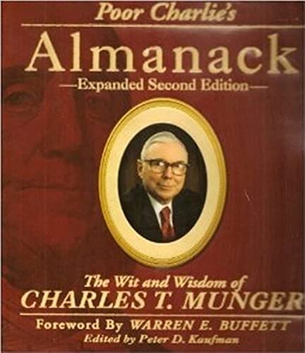 Beispielbild fr Poor Charlie's Almanack: The Wit and Wisdom of Charles T Munger zum Verkauf von Save With Sam