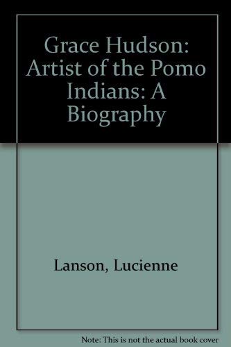 9781578643677: Grace Hudson: Artist of the Pomo Indians: A Biography