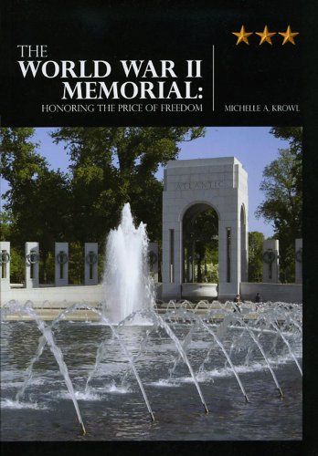 Imagen de archivo de The World War II Memorial: Honoring the Price of Freedom a la venta por SecondSale