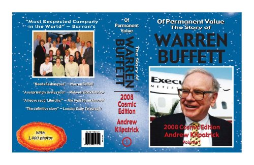 Beispielbild fr Of Permanent Value: The Story of Warren Buffett/2008 Cosmic Edition/2 volumes zum Verkauf von Omaha Library Friends