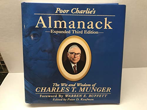 9781578645015: Poor Charlie's Almanack: The Wit and Wisdom of Charles T. Munger, Expanded Third Edition by Charles T. Munger (2005-08-02)