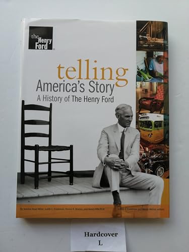 Beispielbild fr Telling America's Story: A History of the Henry Ford zum Verkauf von Autumn Leaves