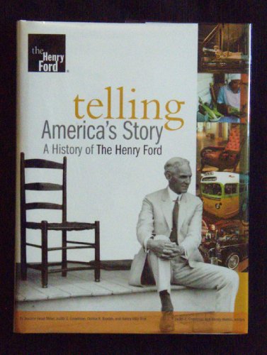 Imagen de archivo de Telling America's Story: A History of the Henry Ford a la venta por HPB Inc.