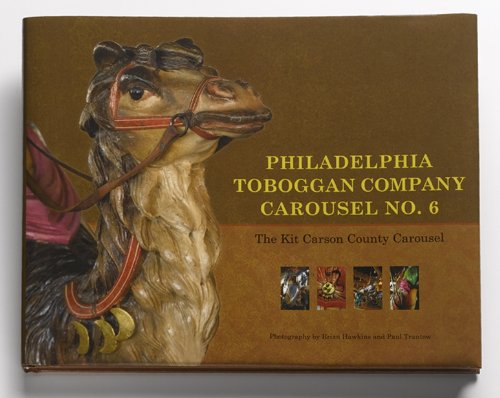 Philadelphia Toboggan Company Carousel No. 6: The Kit Carson County Carousel