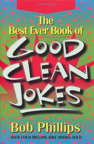 Beispielbild fr The Best Ever Book of Good Clean Jokes zum Verkauf von Wonder Book