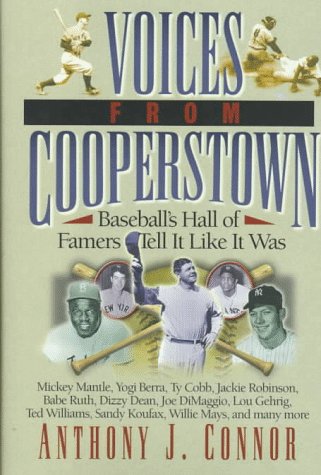 Imagen de archivo de Voices from Cooperstown: Baseball's Hall of Famers Tell It Like It Was a la venta por HPB-Diamond