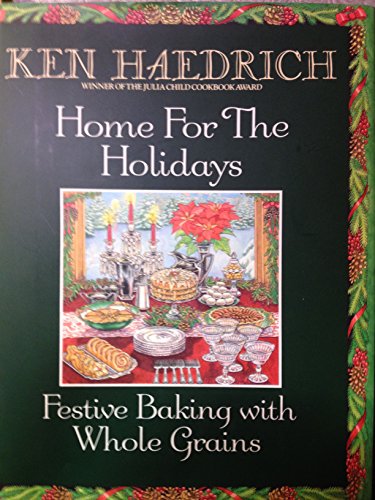 Beispielbild fr Home for the Holidays: Festive Baking with Whole Grains zum Verkauf von Wonder Book