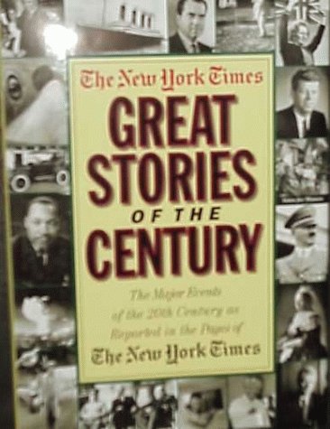 Imagen de archivo de The New York Times: Great Stories of the Century a la venta por SecondSale